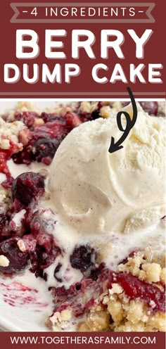 One picture of berry dump cake with ice cream on top. Dump Cake With Sprite, Dump Cake With Soda, Cake With Sprite, Mixed Berry Dump Cake, Fruit Dump Cake, Berry Dump Cake, Good Peach Cobbler Recipe, Easy Dump Cake Recipe, Fruit Desserts Easy