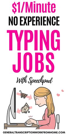 a woman typing on a computer with the words $ 1 / minute no experience typing jobs