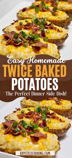 three baked potatoes with bacon on top and the title says easy homemade twice baked potatoes