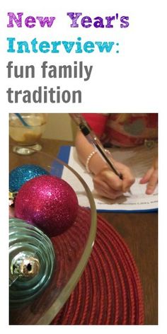 a person writing on a piece of paper with christmas ornaments in the background and text that reads new year's interview fun family tradition