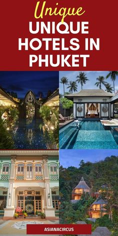 unique hotels in phuket, thailand with the caption's title below