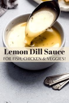 lemon dill sauce for fish, chicken and veggies in a white bowl