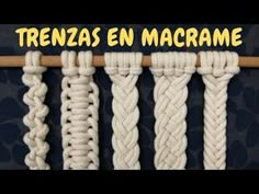 four different types of macrame hanging on a wooden pole with the words, trenzas en macrame