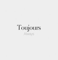 French Word Tattoos, French Sayings, Wörter Tattoos, French Words Quotes, Foreign Words, Latin Quotes, Sweet Pictures, Language Quotes, French Expressions