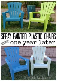 three different colored plastic chairs sitting in the grass with text overlay saying spray painted plastic chairs one year later