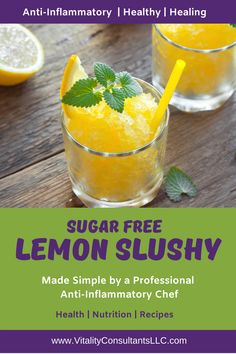 lemon slushy made simple by a professional anti - flamatory chef, with the title sugar free lemon slushy