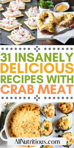 three different pictures with text that reads 3insanely delicious recipes with crab meat