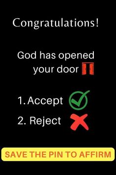 a sign that says congratulations god has opened your door 1 accept 2 reflect save the pin to affirm