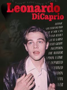 the poster for leonardo dicaprio shows a man in leather jacket and white shirt