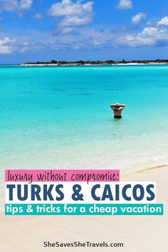 the beach with text overlay that reads, luxury without commute tuks & caios tips and tricks for a cheap vacation