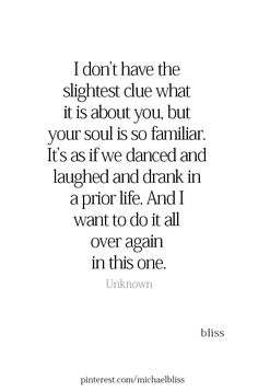 a quote that says i don't have the slightest clue what it is about you