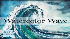 watercolor wave with the words ellen chimery on it and an ocean wave in the background