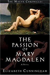 the book cover for the passion of mary magdalenen by elizabeth cunniiglian