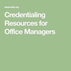 Credentialing Resources for Office Managers Office Manager, Boss Babe, How To Plan