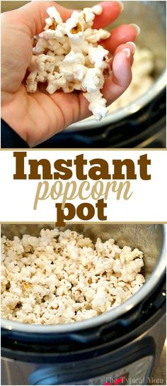 the instant popcorn pot is being cooked in an instant pressure cooker with text overlay that reads instant popcorn pot