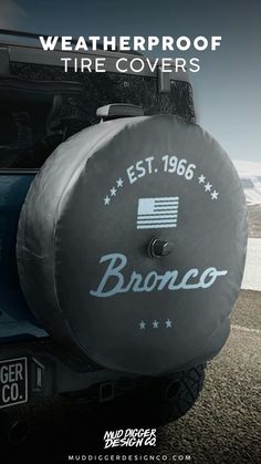 an advertisement for the bronco weatherproof tire covers