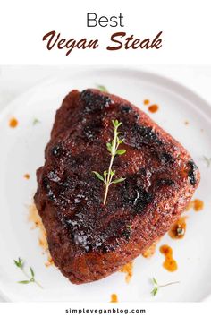 the best vegan steak on a white plate with text overlay that reads, best vegan steak