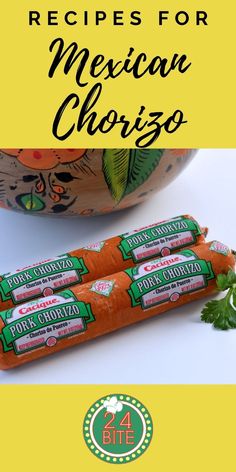 two tubes of Mexican chorizo on a white countertop Cooking With Chorizo, Fresh Chorizo Sausage Recipes, How To Cook Chorizo Sausage, Chorizo Sausage Links Recipes, Chirozo Breakfast Recipes, Recipes That Use Chorizo, Healthy Chorizo Recipes Dinners, Crockpot Chorizo Recipes