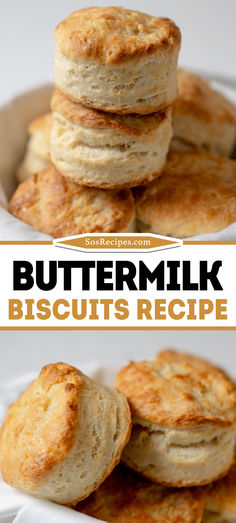 buttermilk biscuits are stacked on top of each other with the words buttermilk biscuits recipe below