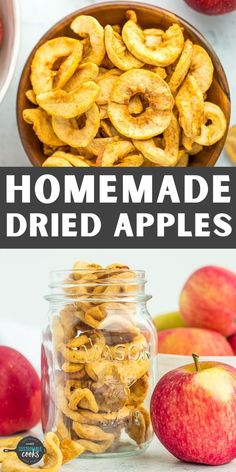 homemade dried apples in jars with text overlay that reads, homemade dried apple chips