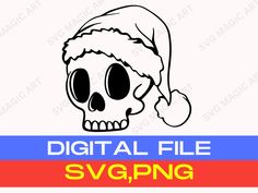 a skull wearing a santa hat with the words digital file svg