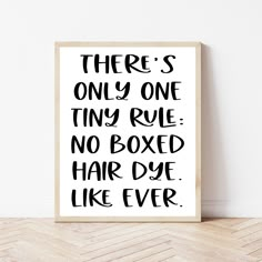 there's only one tiny rue no boxed hair dye like ever printable poster