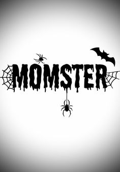 a black and white image of the word monster with spider webs on it's legs