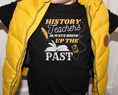 Show off your history humor in comfort and style. This History Teacher soft-style t-shirt puts a new spin on casual comfort. This History Teacher Shirt makes the perfect back to school shirt to add to your school wardrobe this school year. It makes a great History Teacher Gift for the end of the year, at Christmas or for teacher appreciation. Everyone needs the perfect t-shirt to complement an everyday, laid-back look. The ideal top for so many occasions, this lightweight cotton tee will keep yo Bringing Up The Past, History Teacher Shirt, History Teacher Gifts, History Teacher, Teachers Gifts, History Humor, History Teachers, Teacher Tshirts, School Shirts