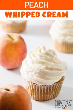 a cupcake with white frosting and apples in the background text reads peach whipped cream