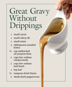 a person pouring gravy into a measuring cup with the words great gray without drippings