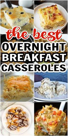 the best overnight breakfast casseroles with text overlay that reads, the best overnight breakfast casserole