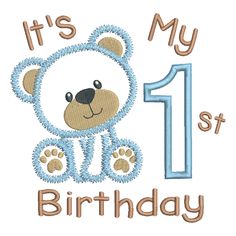 it's my 1st birthday teddy bear applique