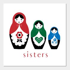 three russian nesting dolls with the word sisters