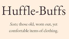 the words huffle - buffs are written in black ink on a beige background