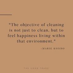 an image of a quote from marie kondo on cleaning