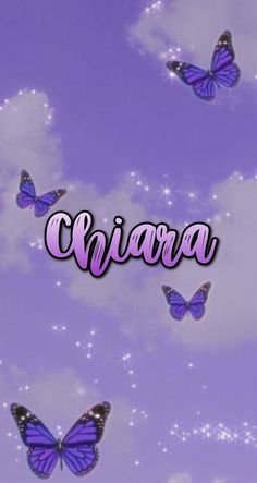 purple butterflies flying in the sky with the word chiara on it's side