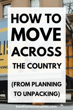 moving across the country Moving Across Country Tips, Pack To Move, Moving Countries, Moving Planner