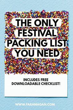 the only festival packing list you need includes free printable checklist and coupon