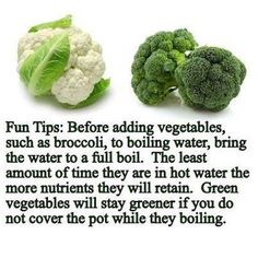 broccoli, cauliflower and lettuce are shown with the words fun tips before adding vegetables, such as broccoli, to boiling water,