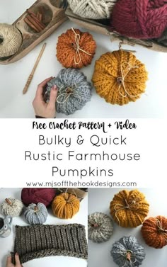 the crochet pattern for bulky and quick rustic farm house pumpkins is shown