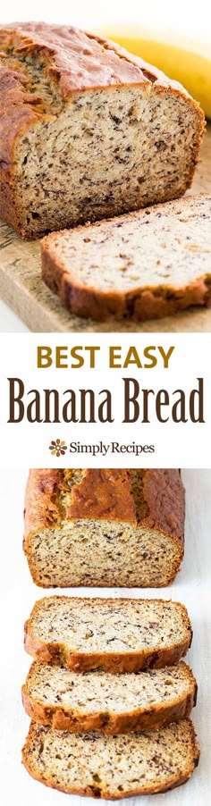 sliced banana bread on a cutting board with text overlay that reads best easy banana bread