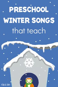 a poster with the words preschool winter songs that teach