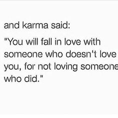 the text reads, and karma said you will fall in love with someone who doesn't