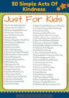 the 50 simple acts of kindness list for kids with text that reads, just for kids