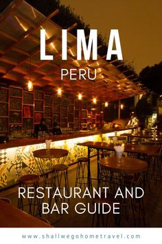 the restaurant and bar guide for lima peru, with text overlaying it