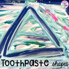 a blue and green painting with the words toothpaste shapes