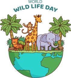 an image of the world wildlife day with animals on top of it and text that reads digital