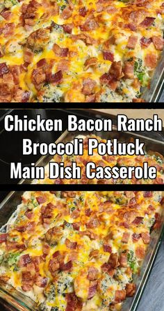 chicken bacon ranch broccoli potluck main dish casserole is shown