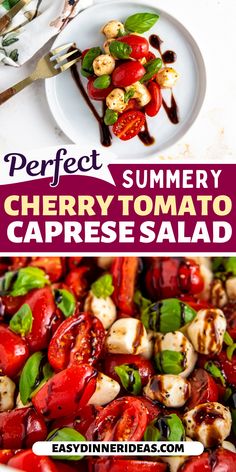 the recipe for cherry tomato caprese salad is shown in two different pictures with text overlay