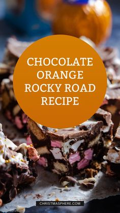 chocolate orange rocky road recipe with text overlay